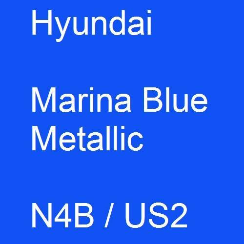 Hyundai, Marina Blue Metallic, N4B / US2.